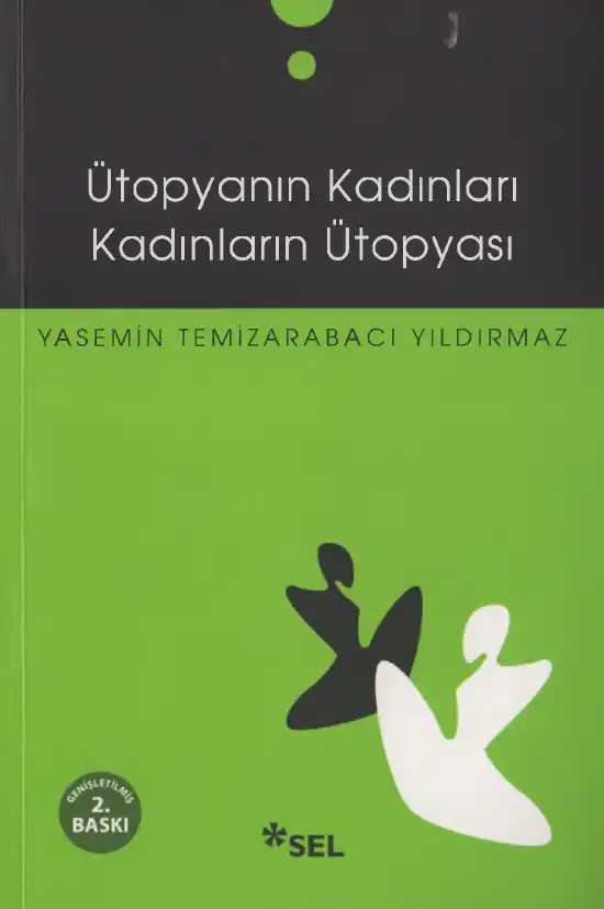 Ütopyanın Kadınları Kadınların Ütopyası — Yasemin Temizarabacı Yıldırmaz