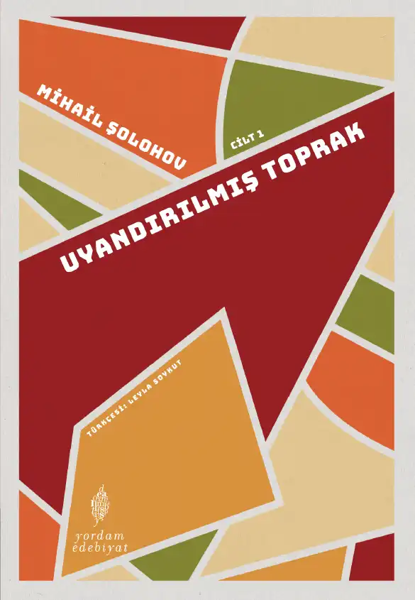 Uyandırılmış Toprak Cilt 1 — Mihail Şolohov