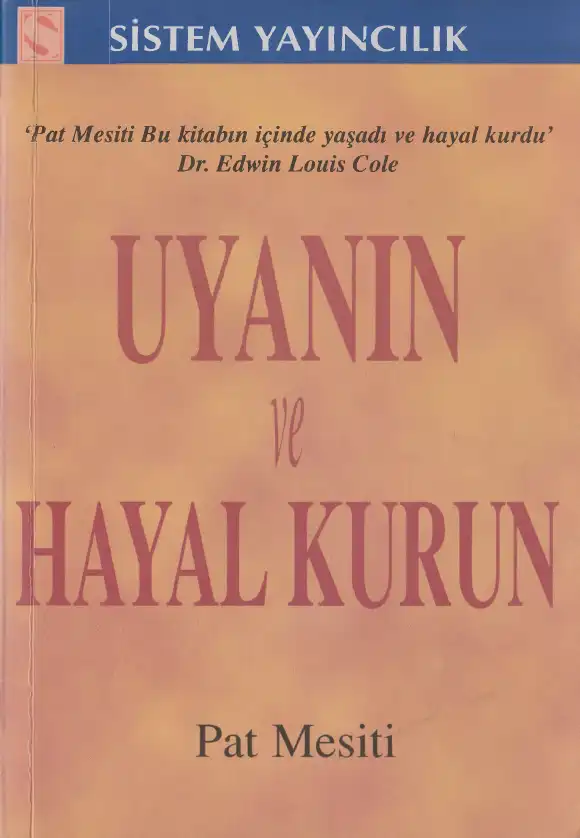 Uyanın ve Hayal Kurun — Pat Mesiti