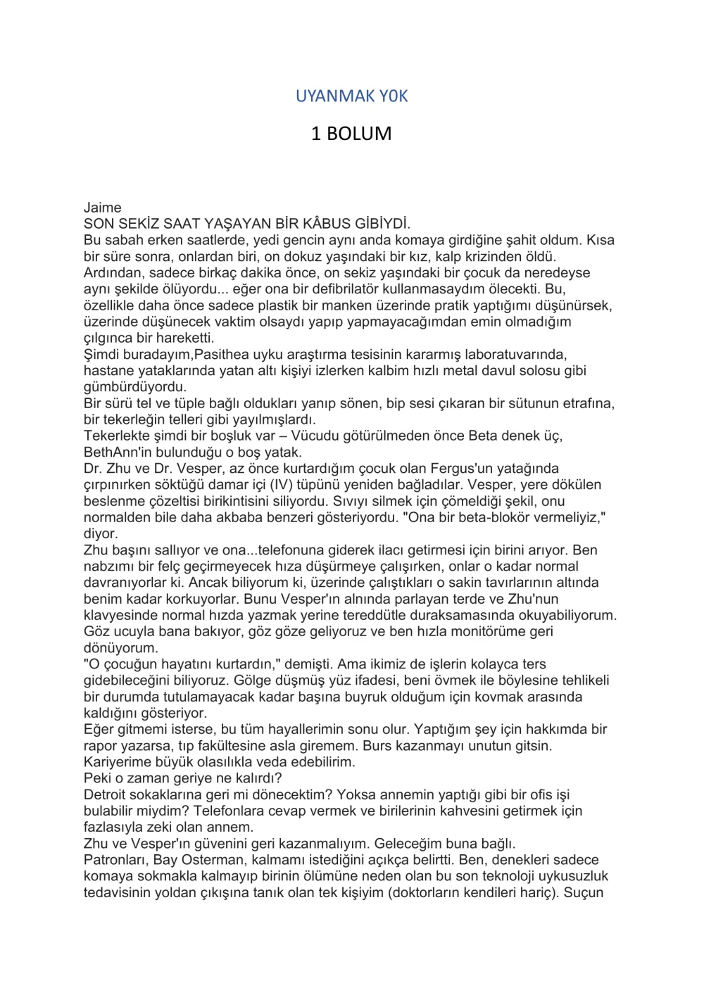 Uyanmak Yok — Bilinmiyor