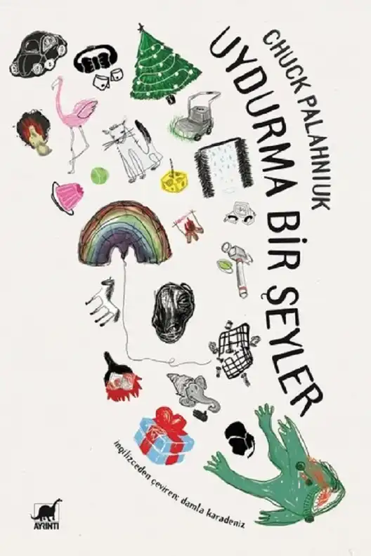 Uydurma Bir Şeyler — Chuck Palahniuk