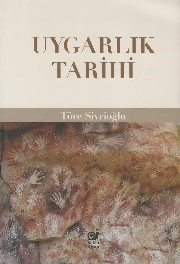 Uygarlık Tarihi — Ulaş Töre Sivrioğlu