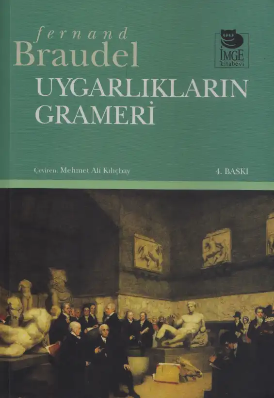Uygarlıkların Grameri — Fernand Braudel