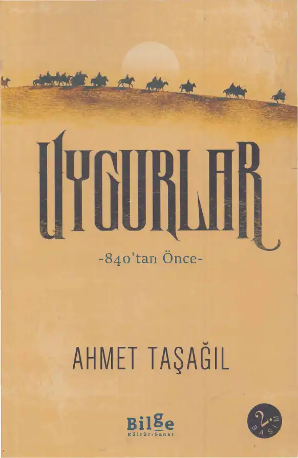 Uygurlar -840'tan önce- — Ahmet Taşağıl