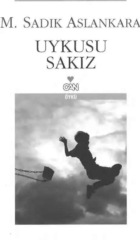 Uykusu Sakız — M. Sadık Aslankara