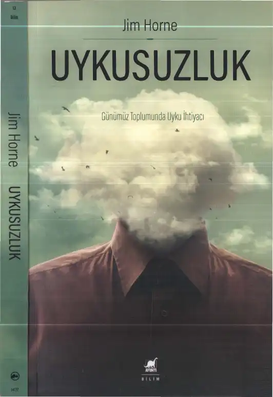 Uykusuzluk: Günümüz Toplumunda Uyku İhtiyacı — Jim Horne