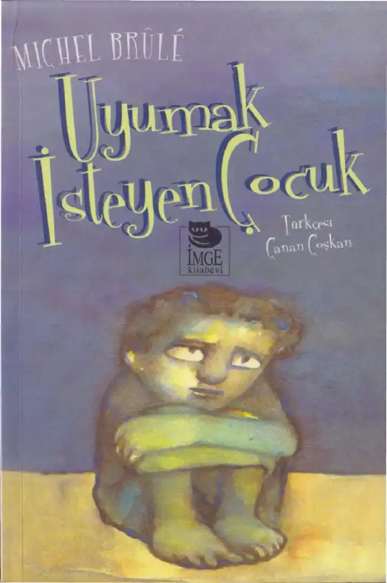 Uyumak İsteyen Çocuk — Michel Brûlé