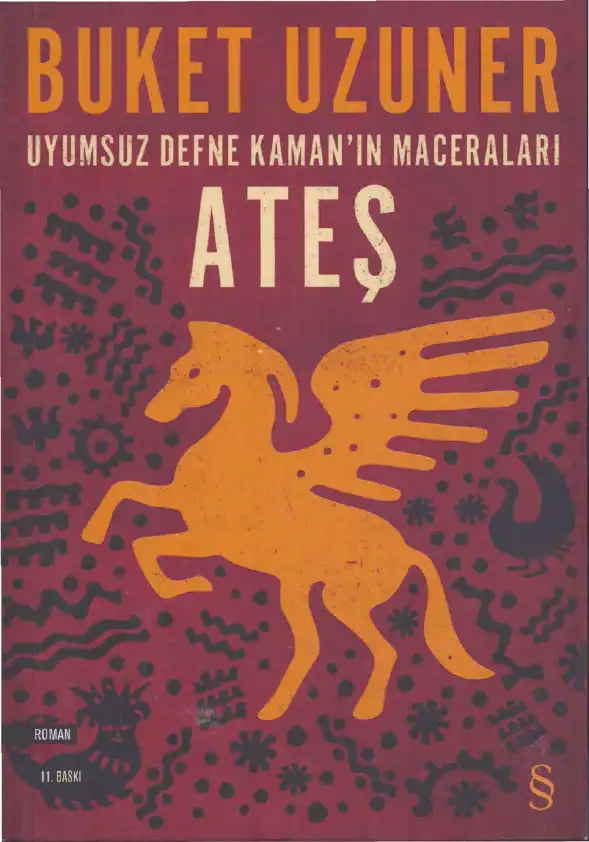 Uyumsuz Defne Kaman'ın Maceraları: Ateş — Buket Uzuner