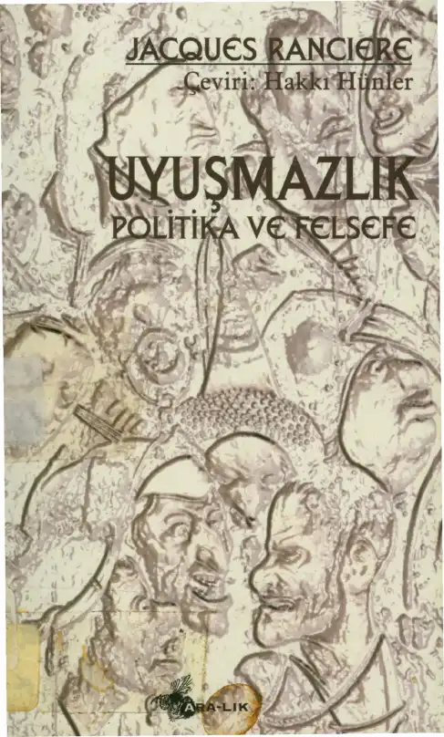Uyuşmazlık: Politika ve Felsefe — Jacques Ranciere