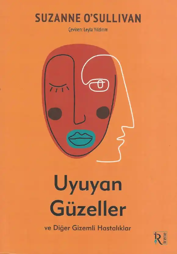 Uyuyan Güzeller ve Diğer Gizemli Hastalıklar — Suzanne O'Sullivan