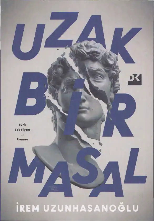Uzak Bir Masal — İrem Uzunhasanoğlu