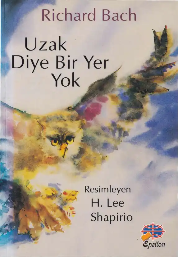 Uzak Diye Bir Yer Yok — Richard Bach