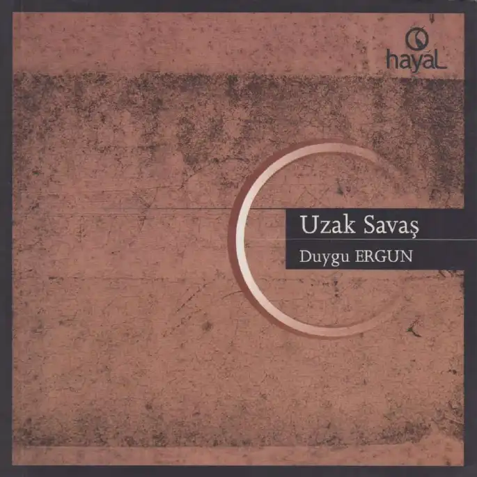 Uzak Savaş — Duygu Ergun