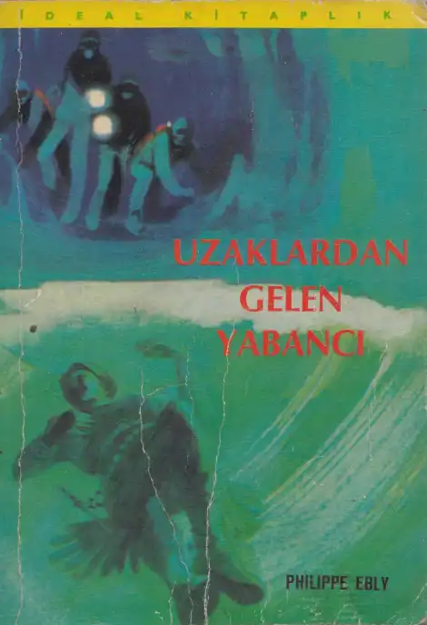Uzaklardan Gelen Yabancı — Philippe Ebly