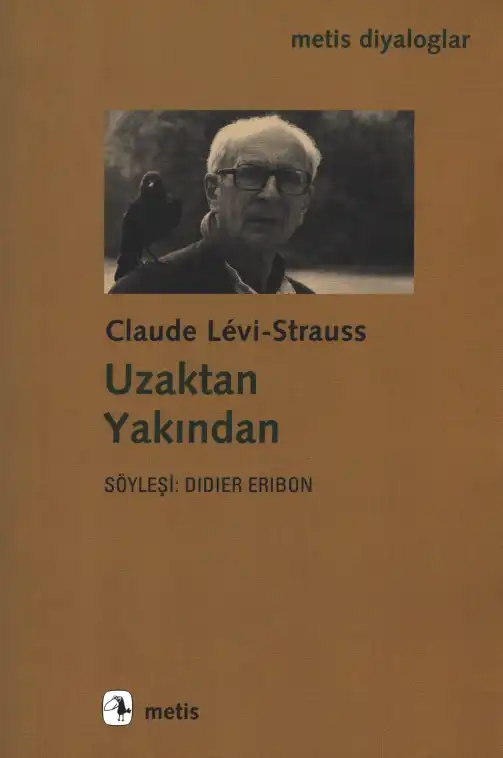 Uzaktan Yakından — Claude Levi-Strauss
