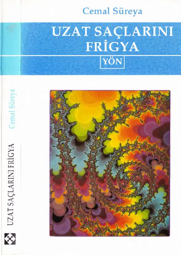 Uzat Saçlarını Frigya — Cemal Süreya