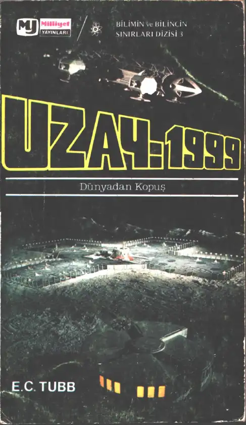 Uzay 1999: Dünyadan Kopuş — E. C. Tubb