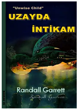 Uzayda İntikam — Randall Garrett