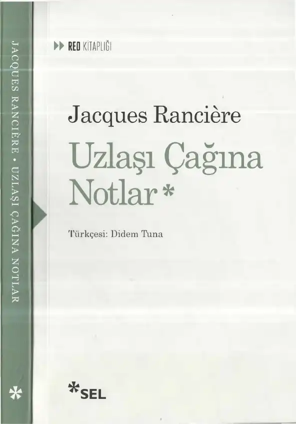 Uzlaşı Çağına Notlar — Jacques Ranciere