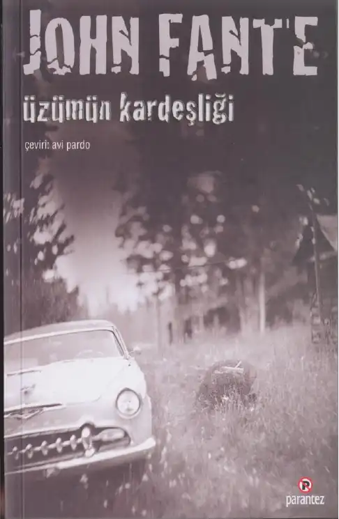 Üzümün Kardeşliği — John Fante