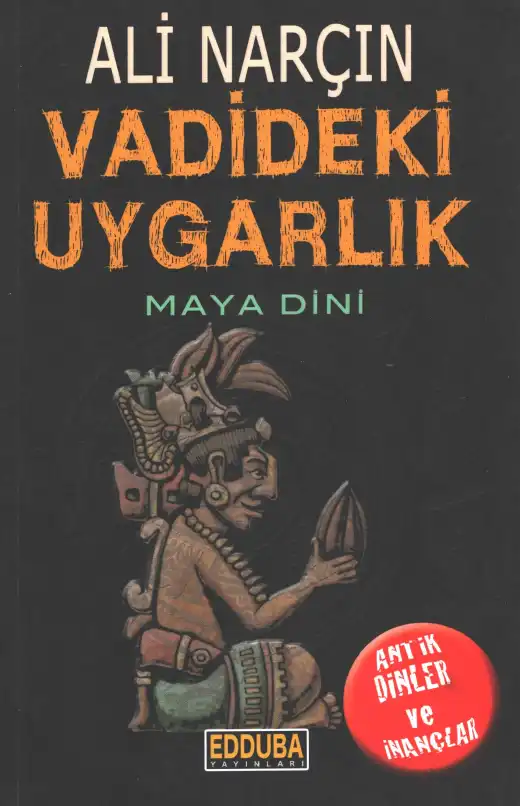 Vadideki Uygarlık — Ali Narçın
