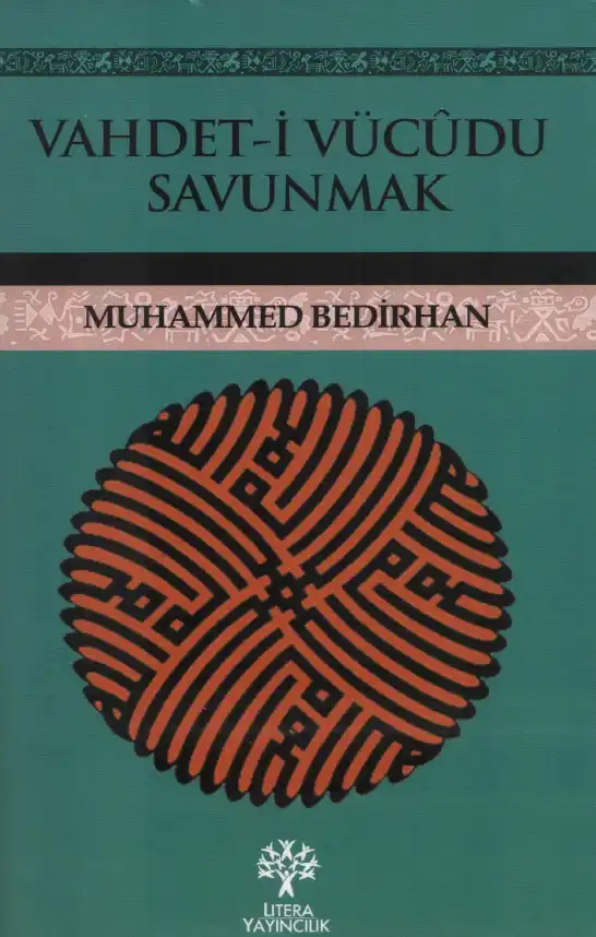 Vahdet-i Vücudu Savunmak — Muhammed Bedirhan
