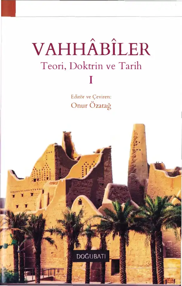 Vahhabiler: Teori, Doktrin ve Tarih — Onur Özatağ
