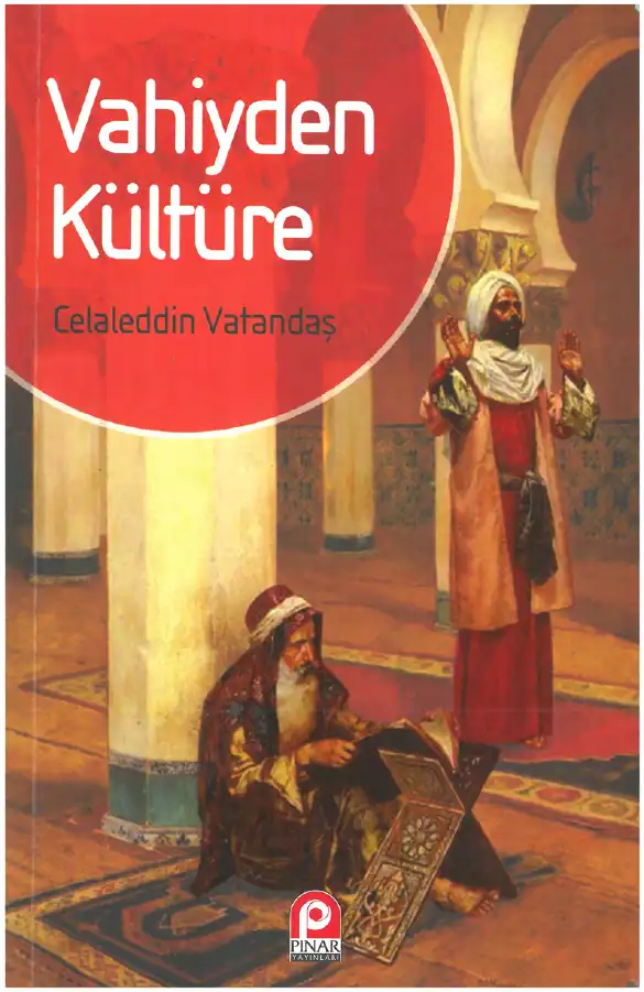 Vahiyden Kültüre — Celaleddin Vatandaş