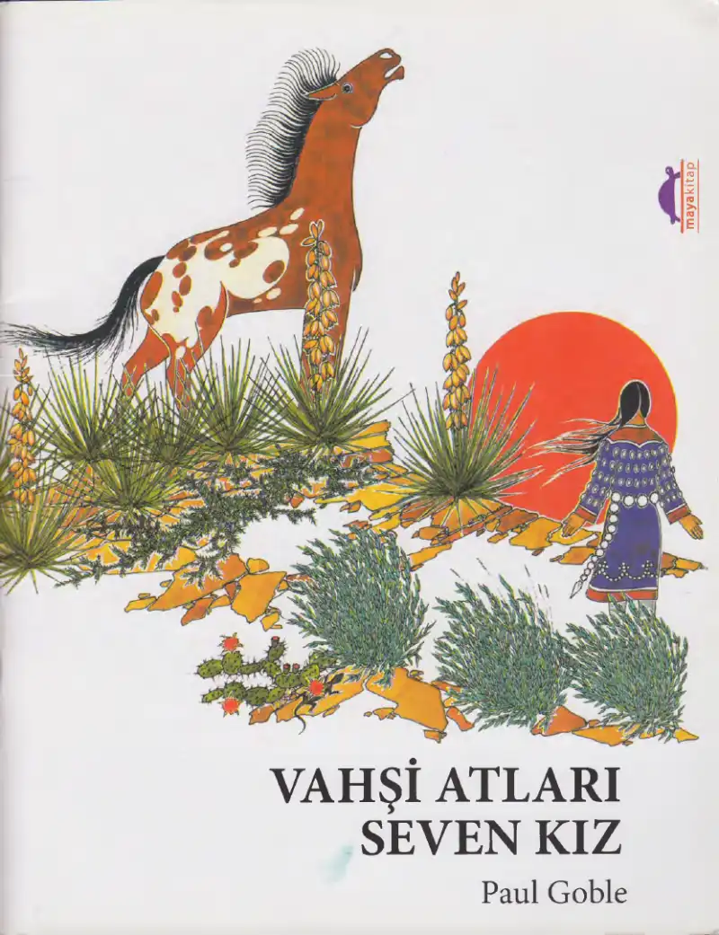 Vahşi Atları Seven Kız — Paul Goble