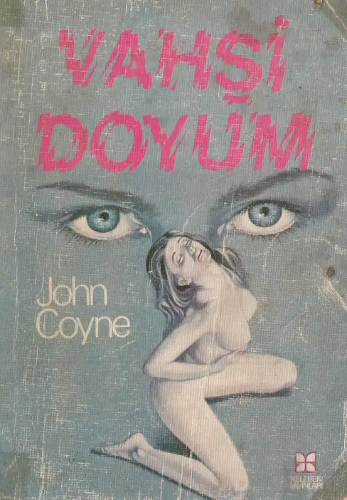 Vahşi Doyum Kelebek — John Coyne