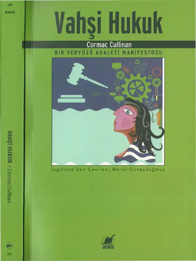 Vahşi Hukuk: Bir Yeryüzü Adaleti Bildirgesi — Cormac Cullinan