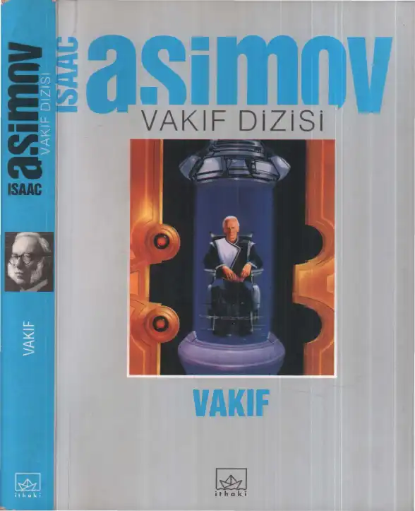 Vakıf — Harlan Ellison, Ray Bradbury, J.G. Ballard, Isaac Asimov, Kurt Vonnegut Jr., Stanisław Lem, Robert A. Heinlein