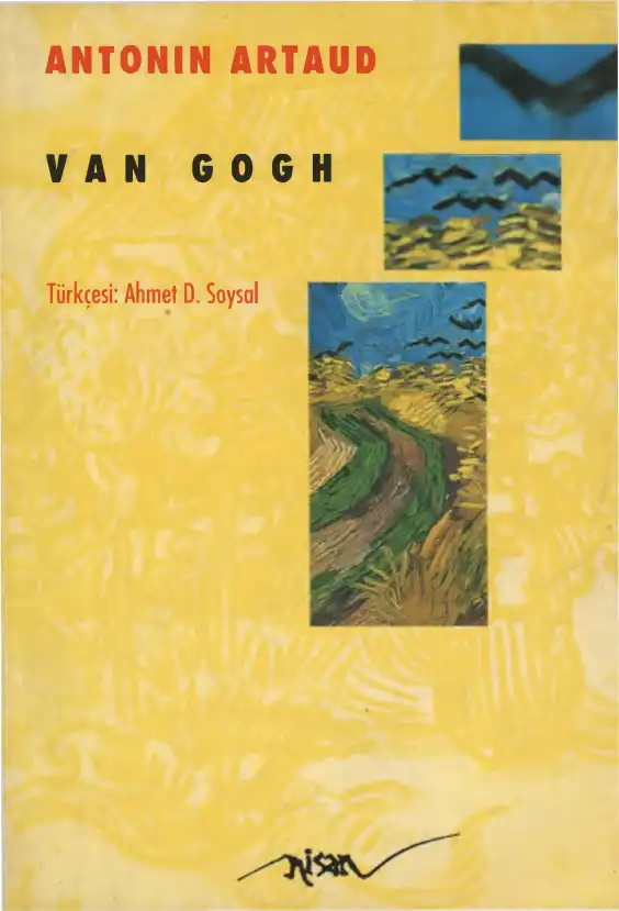 Van Gogh, Toplumun İntihar Ettirdiği Van Gogh — Antonin Artaud