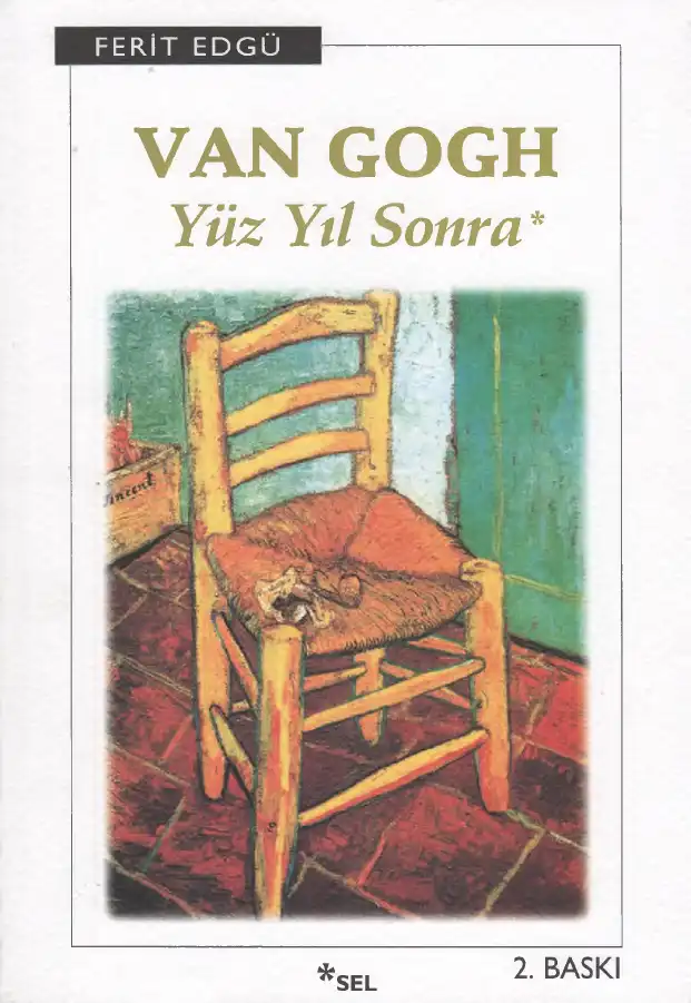 Van Gogh Yüz Yıl Sonra — Ferit Edgü