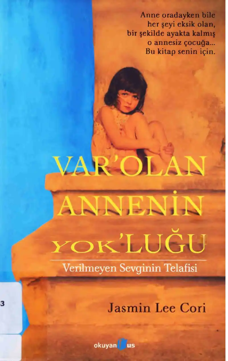 Var Olan Annenin Yokluğu — Jasmin Lee Cori