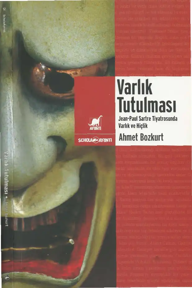 Varlık Tutulması: Jean-Paul Sartre Tiyatrosunda Varlık ve Hiçlik — Ahmet Bozkurt