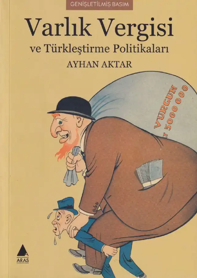 Varlık Vergisi ve 'Türkleştirme' Politikaları — Ayhan Aktar