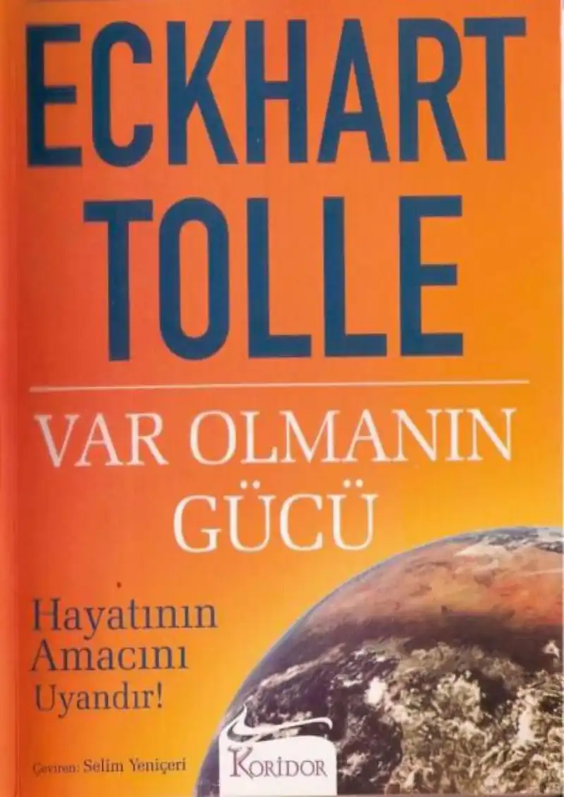 Varolmanın Gücü — Eckhart Tolle