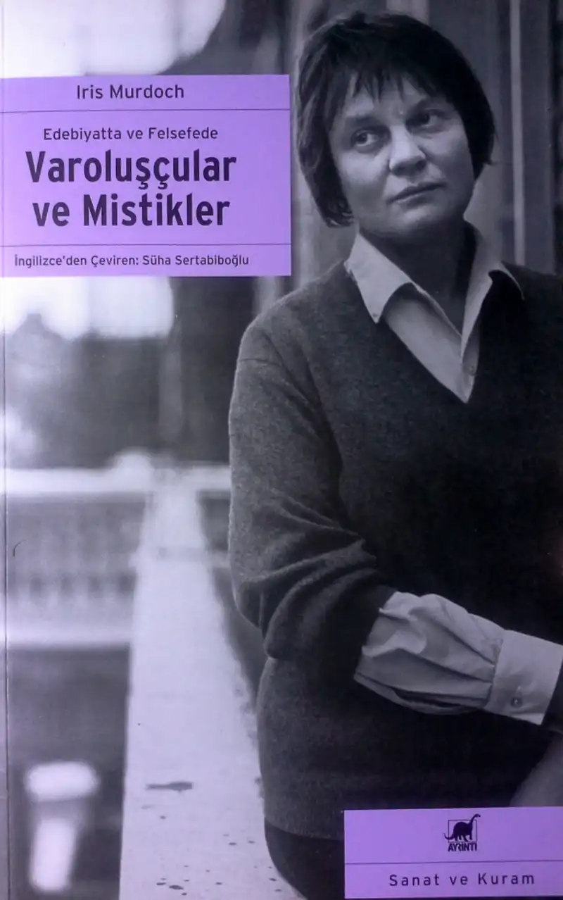 Varoluşçular Ve Mistikler — Iris Murdoch