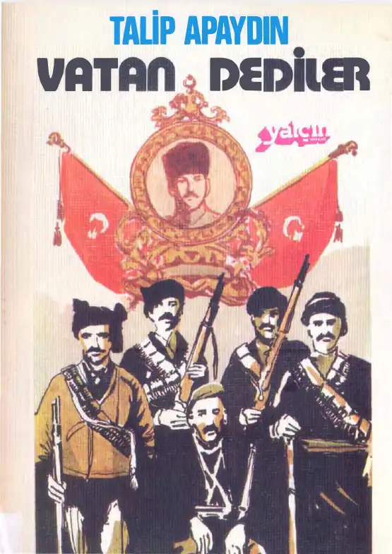 Vatan Dediler Yalçın — Talip Apaydın