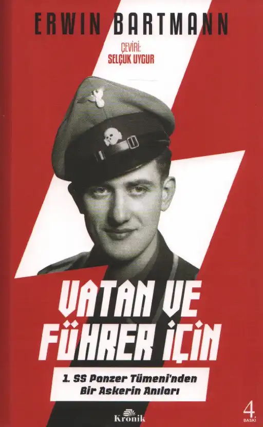 Vatan Ve Führer İçin: 1. SS Panzer Tümeni'nden Bir Askerin Anıları — Erwin Bartmann