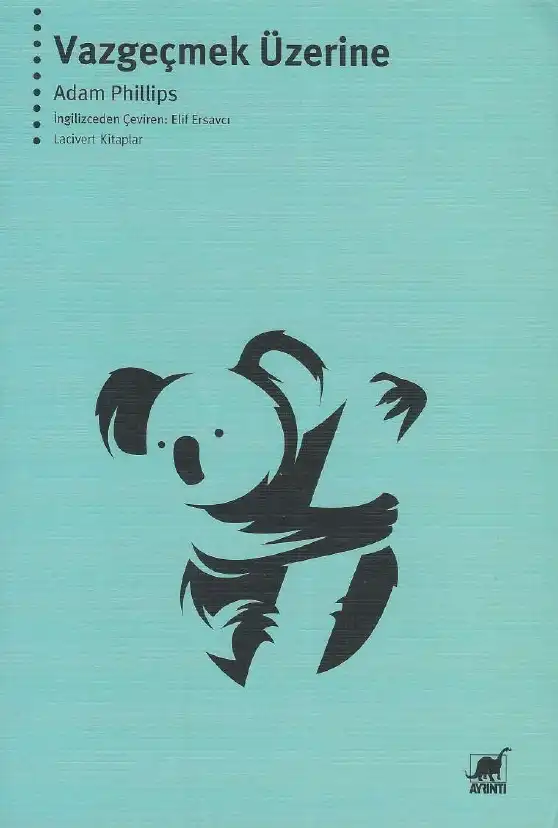 Vazgeçmek Üzerine — Adam Phillips