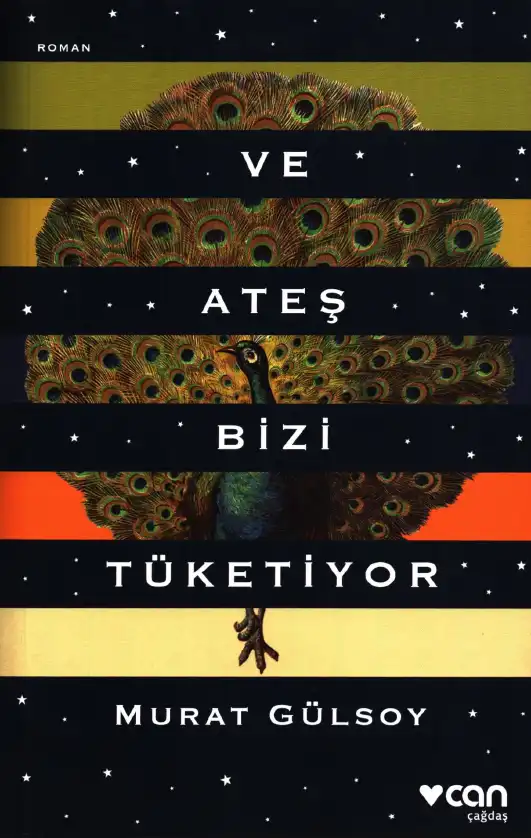 Ve Ateş Bizi Tüketiyor — Murat Gülsoy