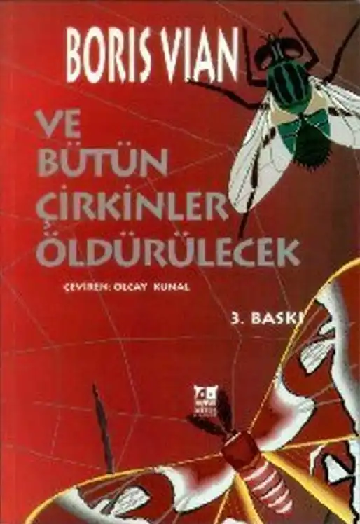 Ve Bütün Çirkinler Öldürülecek — Boris Vian