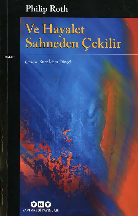 Ve Hayalet Sahneden Çekilir — Philip Roth