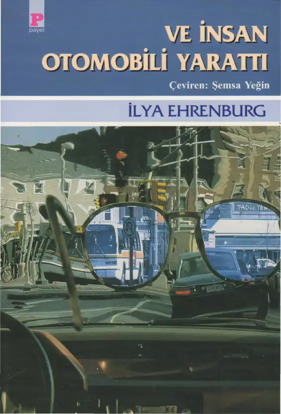 Ve İnsan Otomobili Yarattı — İlya Ehrenburg