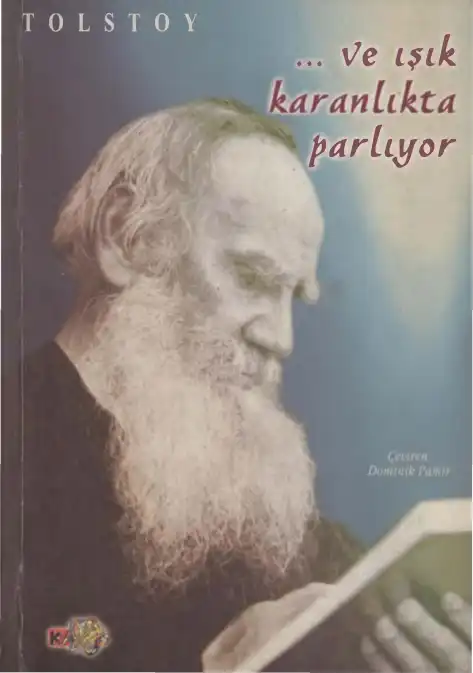 Ve Işık Karanlıkta Parlıyor — Lev Nikolayeviç Tolstoy
