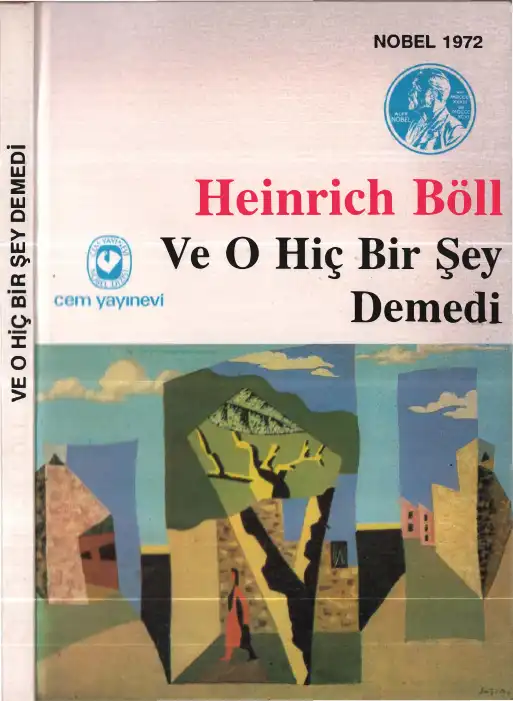 Ve O Hiç Bir Şey Demedi — Heinrich Böll