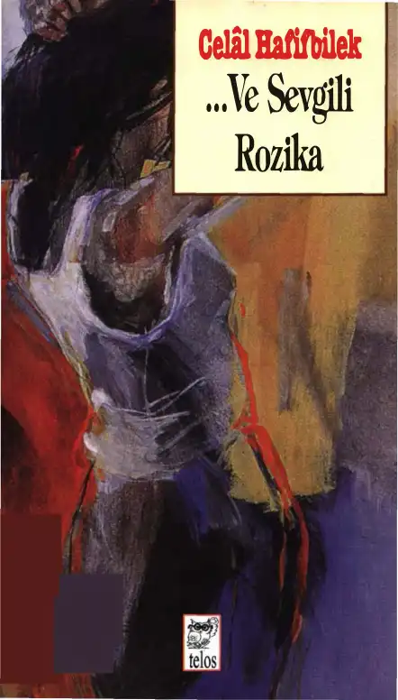 Ve Sevgili Rozika — Celal Hafifbilek