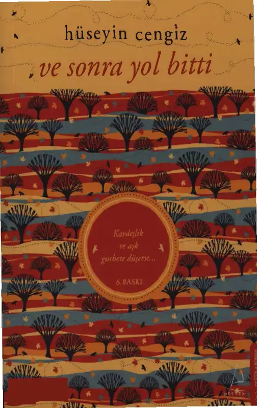 Ve Sonra Yol Bitti — Hüseyin Cengiz